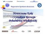 12 grudnia 2011 r. – Nowoczesna kolej – czynnikiem rozwoju Południowej Wielkopolski.